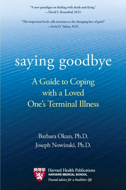 Saying Goodbye: A Guide to Coping with a Loved One's Terminal Illness