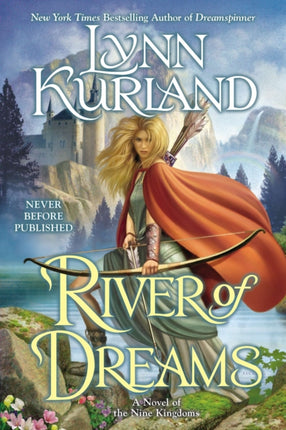 River of Dreams Nine Kingdom Novels