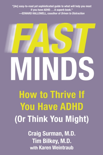 Fast Minds How to Thrive If You Have ADHD or Think You Might