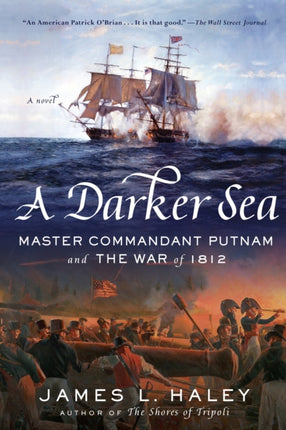 A Darker Sea: Master Commandant Putnam and the War of 1812