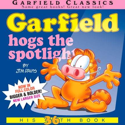 Garfield Hogs the Spotlight: His 36th Book