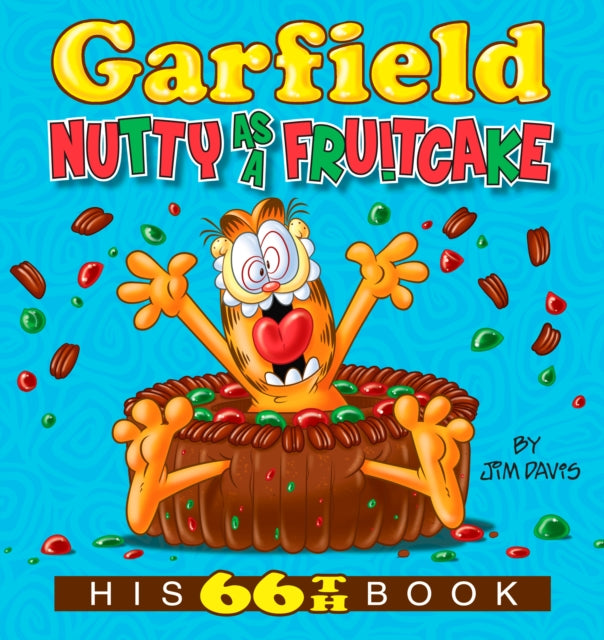 Garfield Nutty as a Fruitcake: His 66th Book