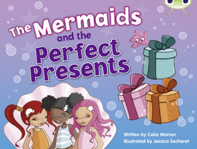 Bug Club Blue KS1 C1B The Mermaids and the Perfect Presents 6pack