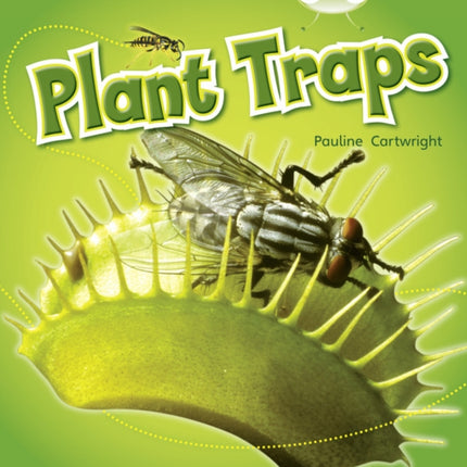 Bug Club Nonfiction Blue KS1 B1B Plant Traps 6pack