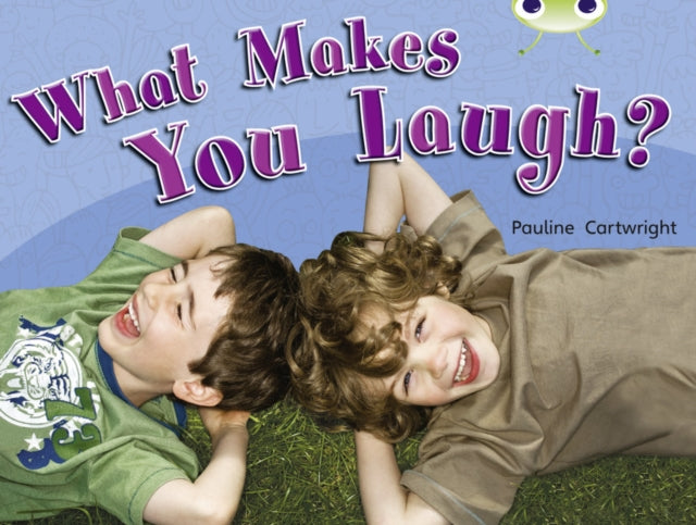 Bug Club Nonfiction Green A1B What Makes You Laugh 6pack