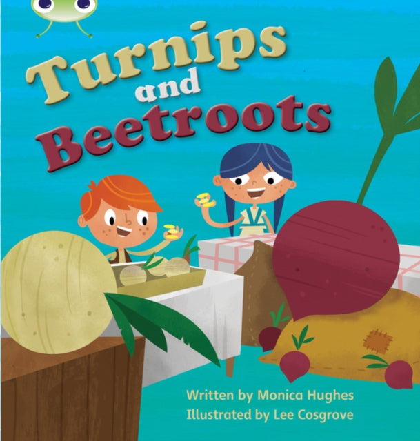 Bug Club Phonics - Phase 3 Unit 10: Turnips and Beetroot