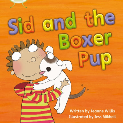 Bug Club Phonics - Phase 4 Unit 12: Sid and the Boxer Pup