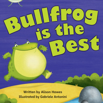 Bug Club Phonics - Phase 5 Unit 18: Bullfrong is the Best