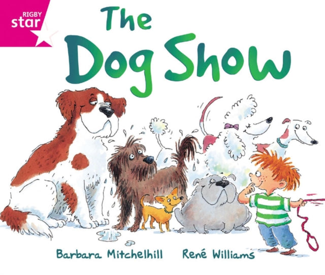 Rigby Star Guided Reading Pink Level: The Dog Show