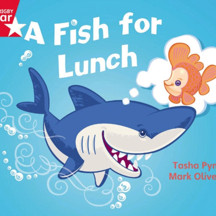 Rigby Star Guided Phonic Opportunity Readers Red: A Fish For Lunch