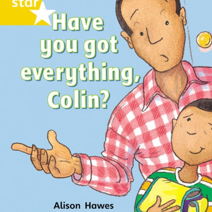 Rigby Star Guided 1 Yellow Level: Have you got Everything Colin? Pupil Book (single)