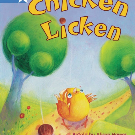 Rigby Star Guided Phonic Opportunity Readers Blue: Pupil Book Single: Chicken Licken