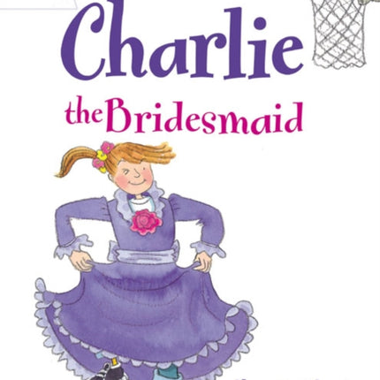 Rigby Star Guided 2 White Level: Charlie the Bridesmaid Pupil Book (single)