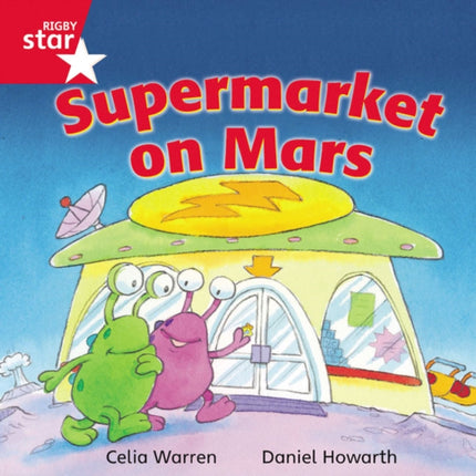 Rigby Star Independent Red Reader 13: Supermarket on Mars