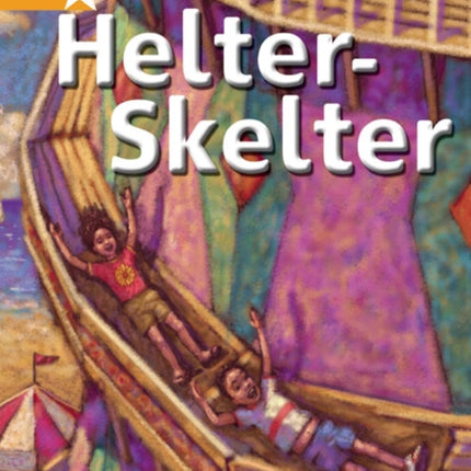 Rigby Star Independent Orange Reader 4: Helter Skelter