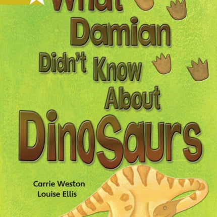 Rigby Star Independent Gold Reader 3: What Damian didn't Know about Dinosaurs