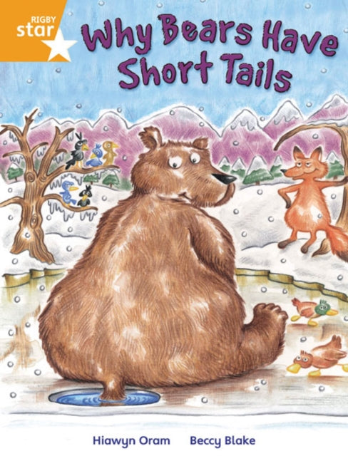 Rigby Star Independent Year 2 Orange Fiction Why Bears Have Short Tails Single