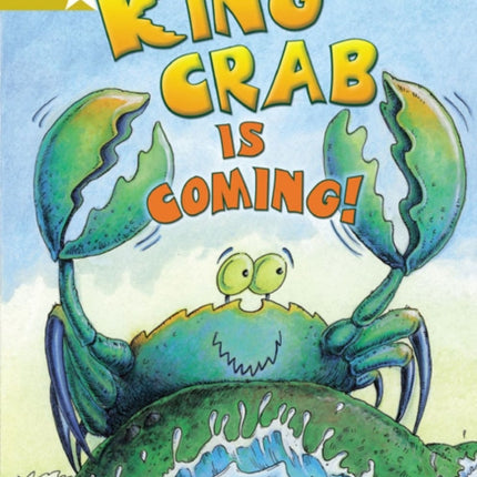 Rigby Star Independent Year 2 Gold Fiction King Crab Is Coming!