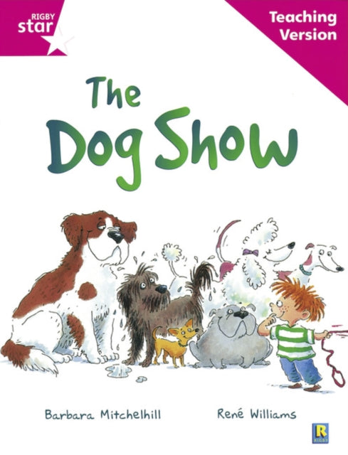 Rigby Star Guided Reading Pink Level The dog show
