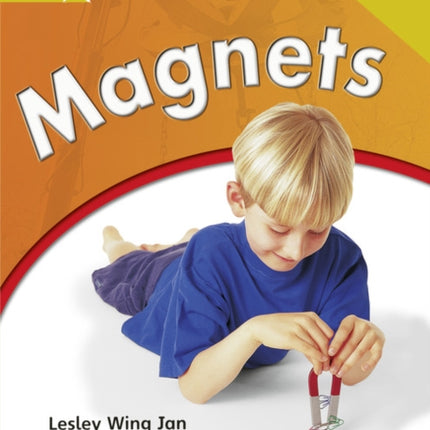 Rigby Star Non-fiction: Guided Reading Gold Level: Magnets Teaching Version