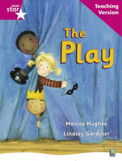 Rigby Star Guided Reading Pink Level The Play