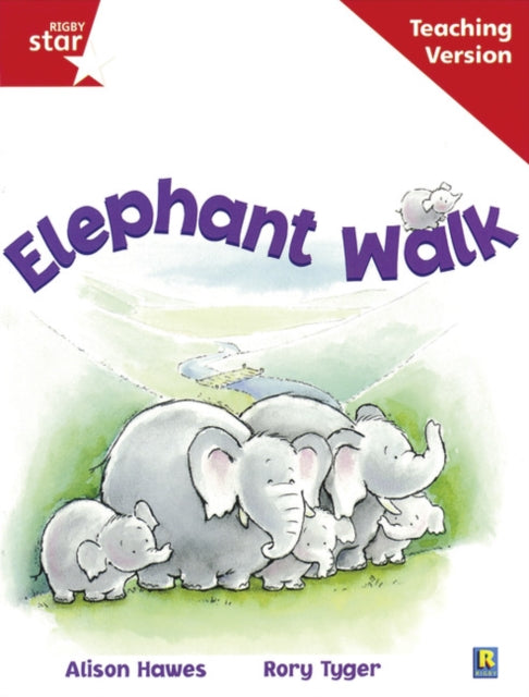 Rigby Star Guided Reading Red Level Elephant Walk