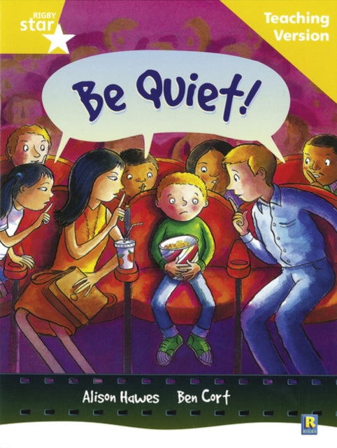 Rigby Star Guided Reading Yellow Level Be Quiet