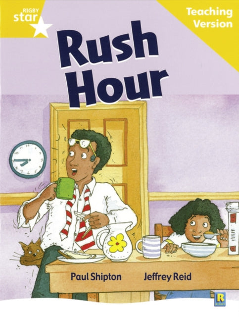 Rigby Star Guided Reading Yellow Level Rush Hour