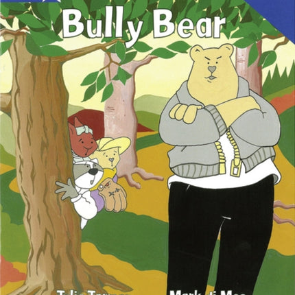 Rigby Star Guided Reading Blue Level Bully Bear