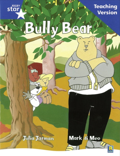 Rigby Star Guided Reading Blue Level Bully Bear