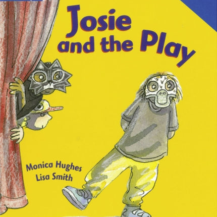 Rigby Star Guided Reading Blue Level: Josie and the Play Teaching Version