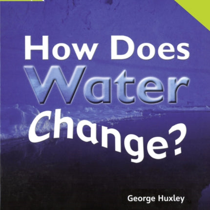 Rigby Star Non-fiction Guided Reading Green Level: How does water change? Teaching Version