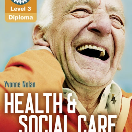 Level 3 Health and Social Care Adults Diploma Candidate Book 3rd edition