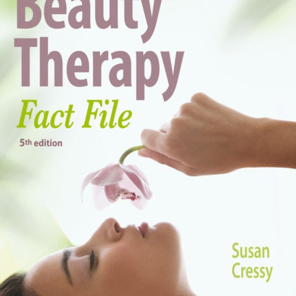 Beauty Therapy Fact File Student Book 5th Edition