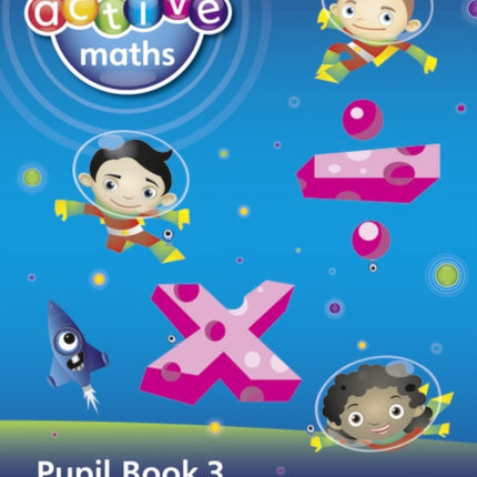 Heinemann Active Maths - First Level - Exploring Number - Pupil Book 3 - Multiplication and Division