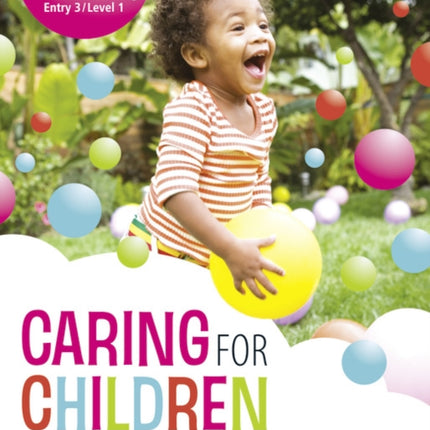 CACHE Entry Level 3Level 1 Caring for Children