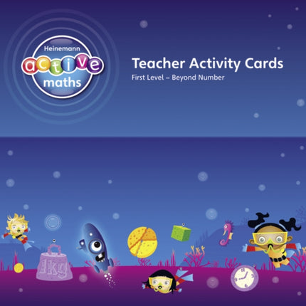 Heinemann Active Maths – First Level - Beyond Number – Teacher Activity Cards