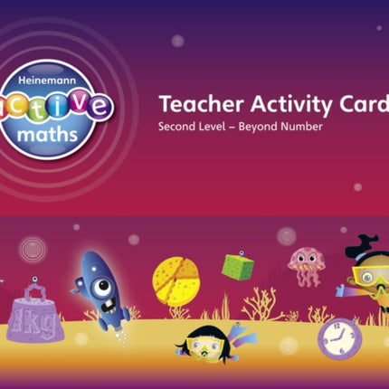 Heinemann Active Maths – Second Level - Beyond Number – Teacher Activity Cards