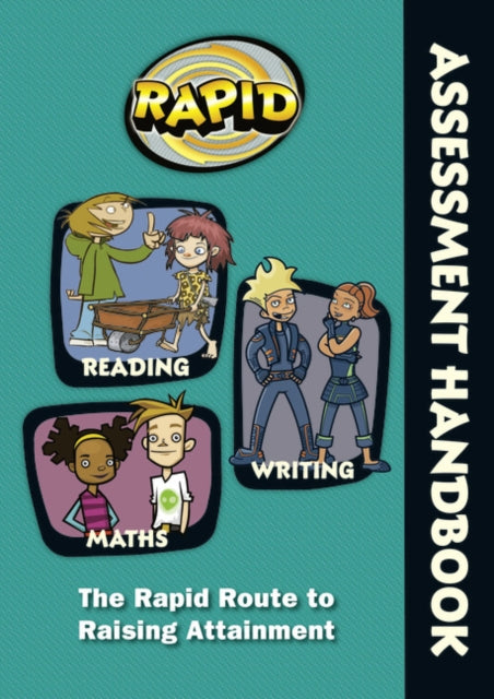 Rapid - Assessment Handbook: the Rapid Route to Raising Attainment: Rapid – Assessment Handbook