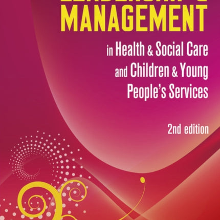 Leadership and Management in Health and Social