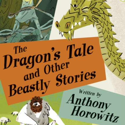 The Dragons tale and other beastly stories BUG CLUB