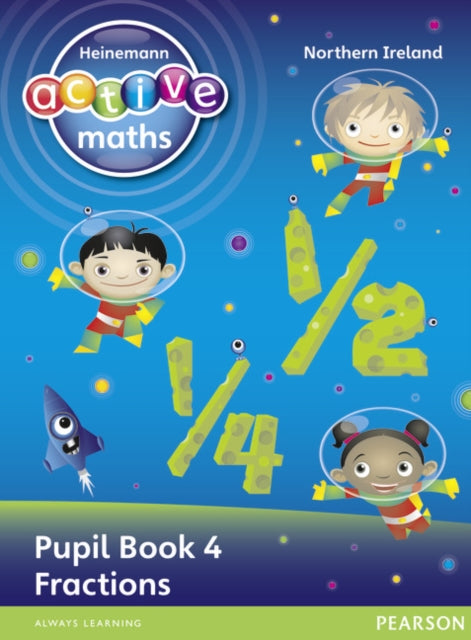 Heinemann Active Maths Northern Ireland - Key Stage 1 - Exploring Number - Pupil Book 4 - Fractions