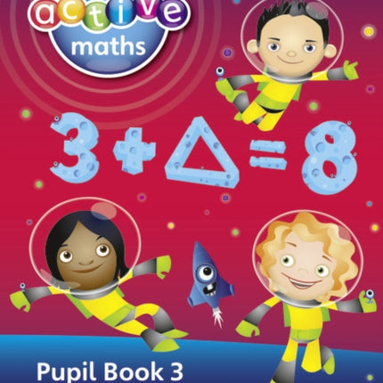 Heinemann Active Maths Northern Ireland - Key Stage 2 - Exploring Number - Pupil Book 3 - Algebraic Thinking