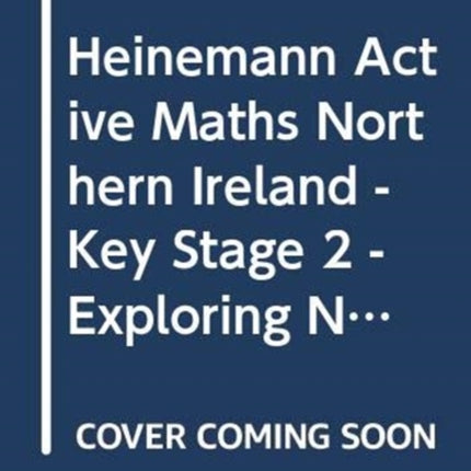 Heinemann Active Maths Northern Ireland - Key Stage 2 - Exploring Number - Teacher Activity Cards