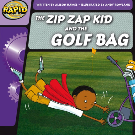 Rapid Phonics Step 1: The Zip Zap Kid and the Golf Bag (Fiction)