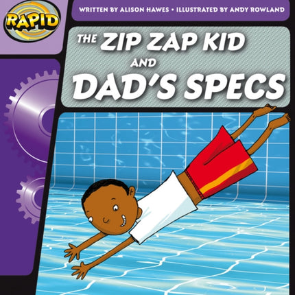 Rapid Phonics Step 1: The Zip Zap Kid and Dad's Specs (Fiction)