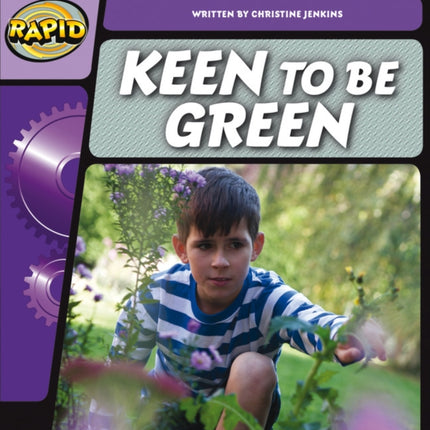 Rapid Phonics Step 2: Keen to be Green (Fiction)