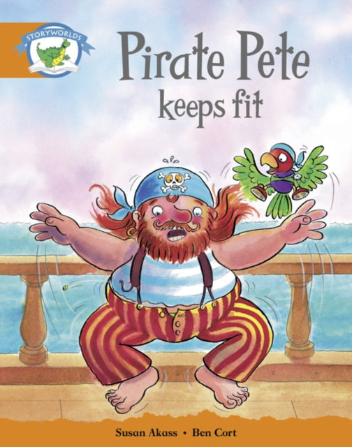Literacy Edition Storyworlds Stage 4 Pirate Pete