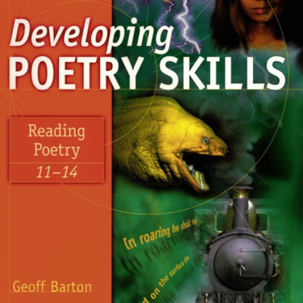 Developing Poetry Skills: Reading Poetry 11-14