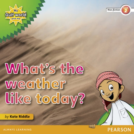 My Gulf World and Me Level 2 non-fiction reader: What's the weather like today?